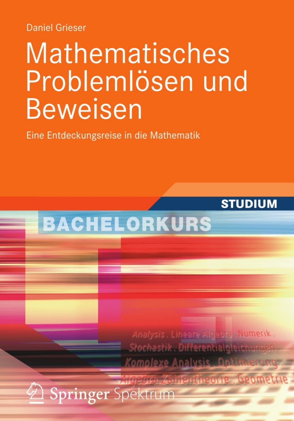 Mathematisches ProblemlÃ¶sen und Beweisen Eine Entdeckungsreise in die Mathematik - (PDF/EPUB Version)