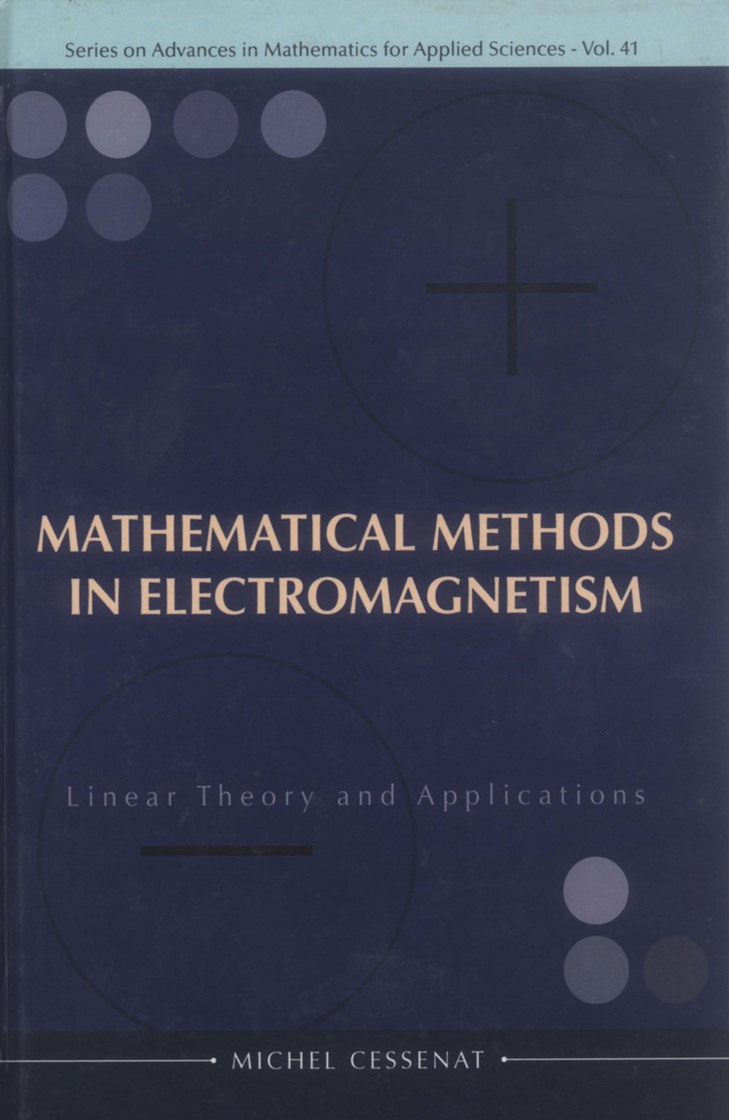 MATH'L METHODS IN ELECTROMAGNETISM (V41) Linear Theory and Applications  â€“ PDF/EPUB Version Downloadable