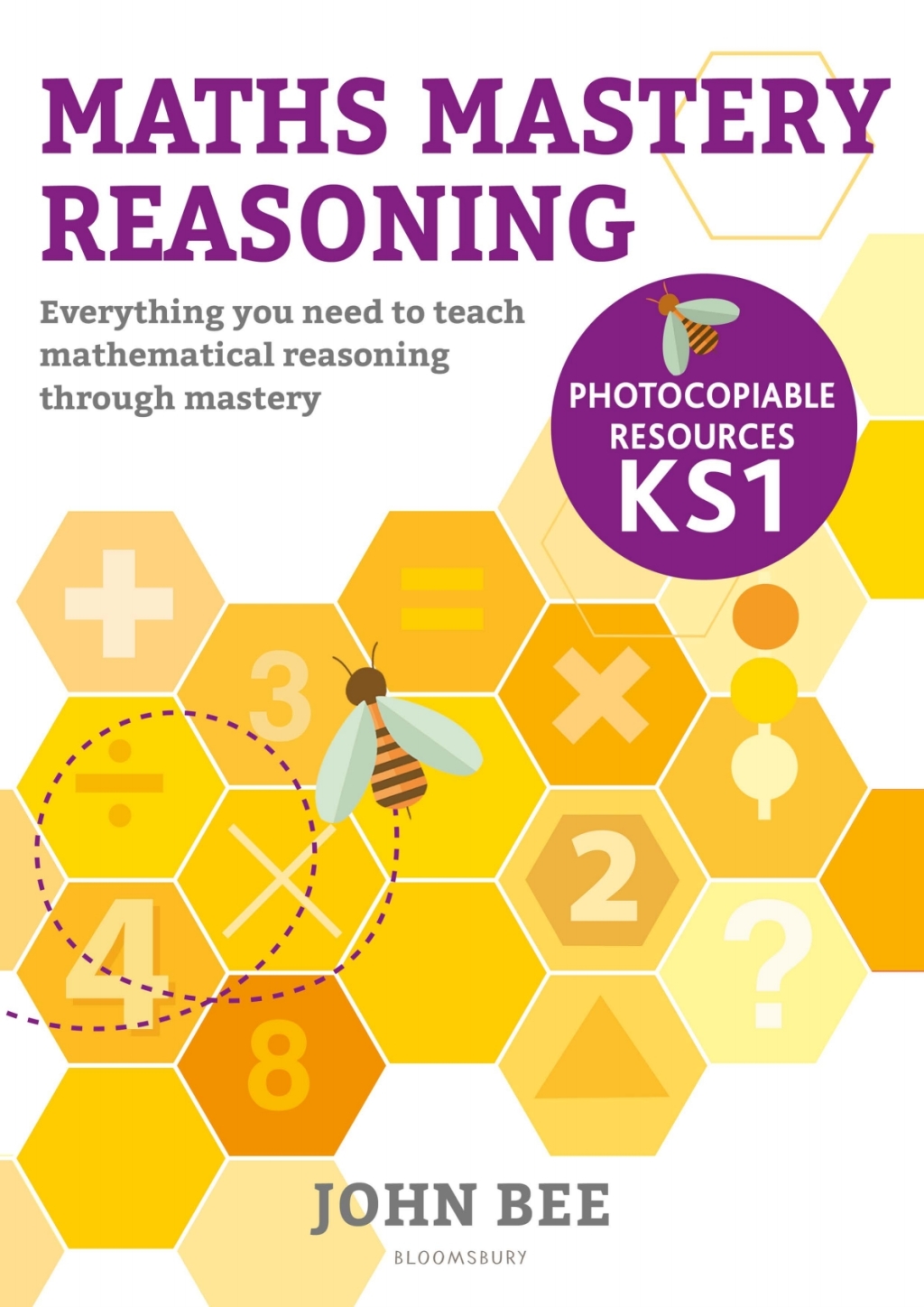 Maths Mastery Reasoning: Photocopiable Resources KS1 Everything you need to teach mathematical reasoning through mastery 1st Edition - (PDF/EPUB Version)