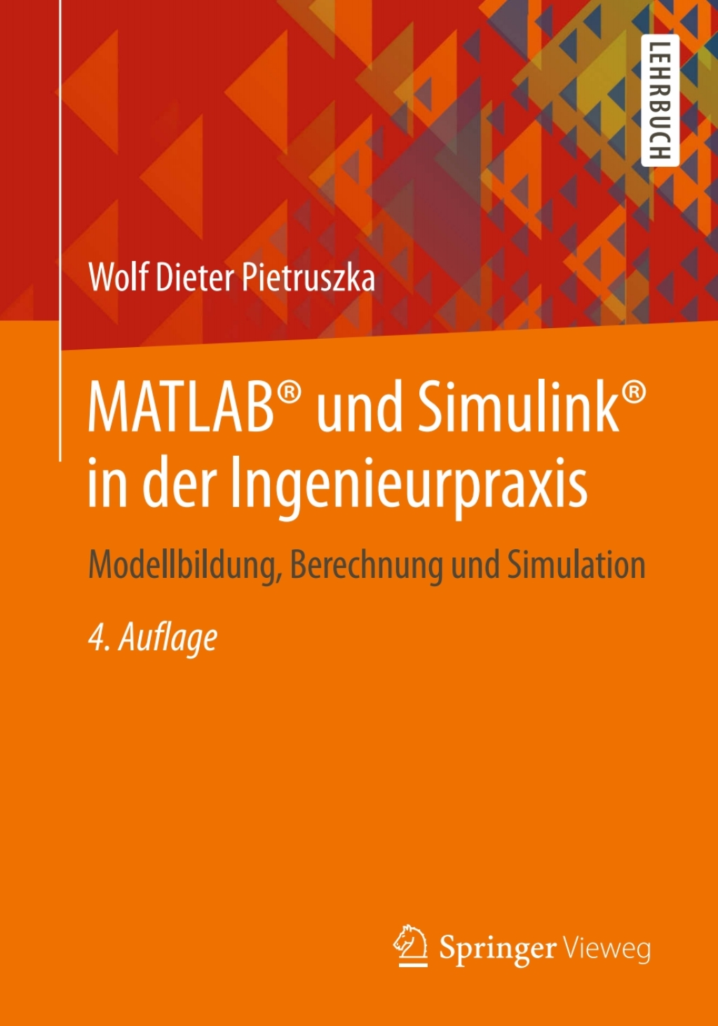 MATLABÂ® und SimulinkÂ® in der Ingenieurpraxis Modellbildung, Berechnung und Simulation 4th Edition â€“ PDF/EPUB Version Downloadable