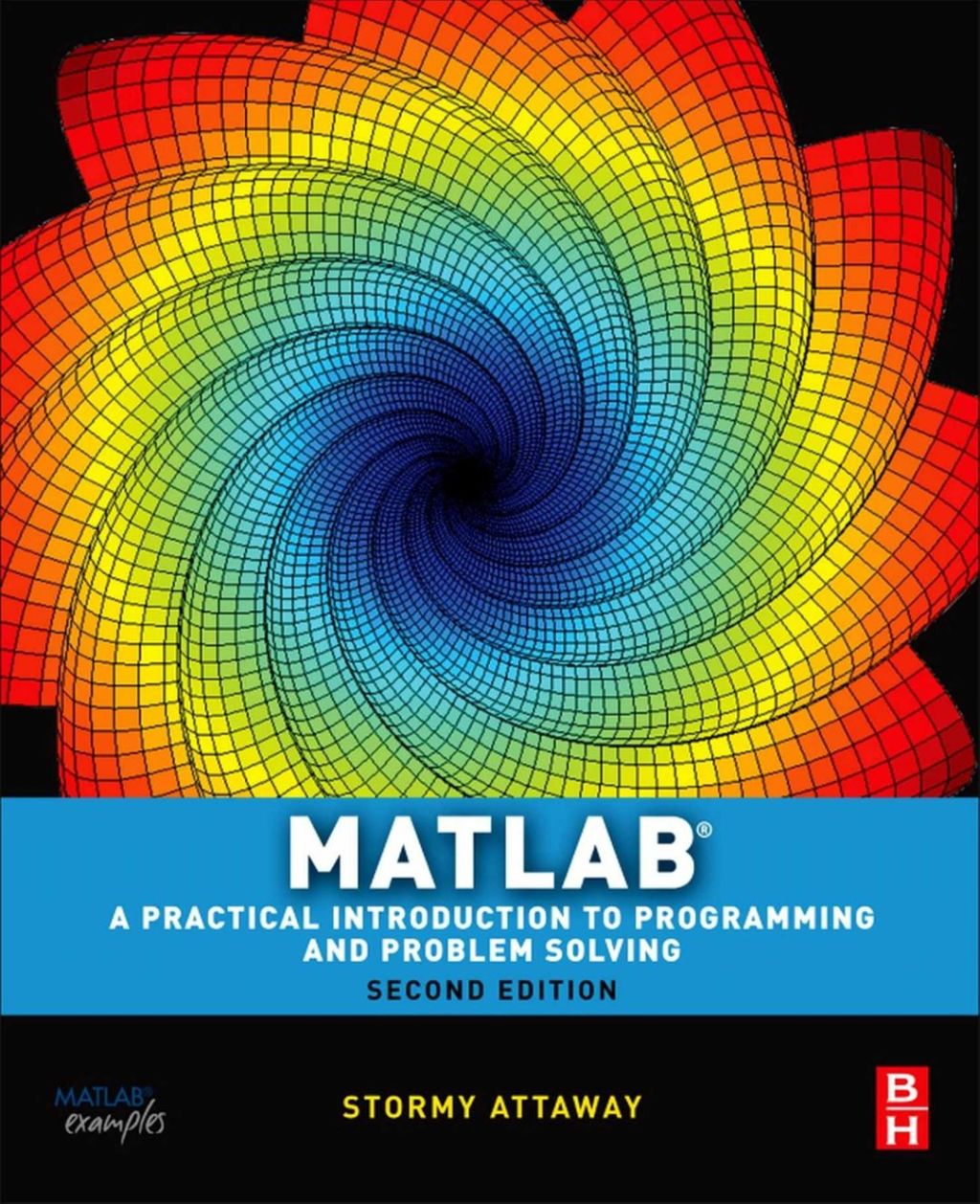 Matlab: A Practical Introduction to Programming and Problem Solving 2nd Edition â€“ PDF/EPUB Version Downloadable