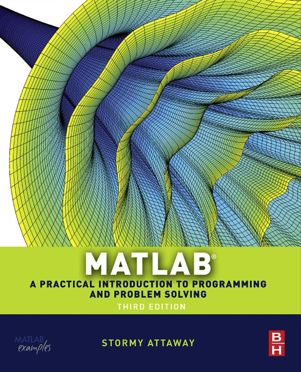 Matlab: A Practical Introduction to Programming and Problem Solving 3rd Edition â€“ PDF/EPUB Version Downloadable