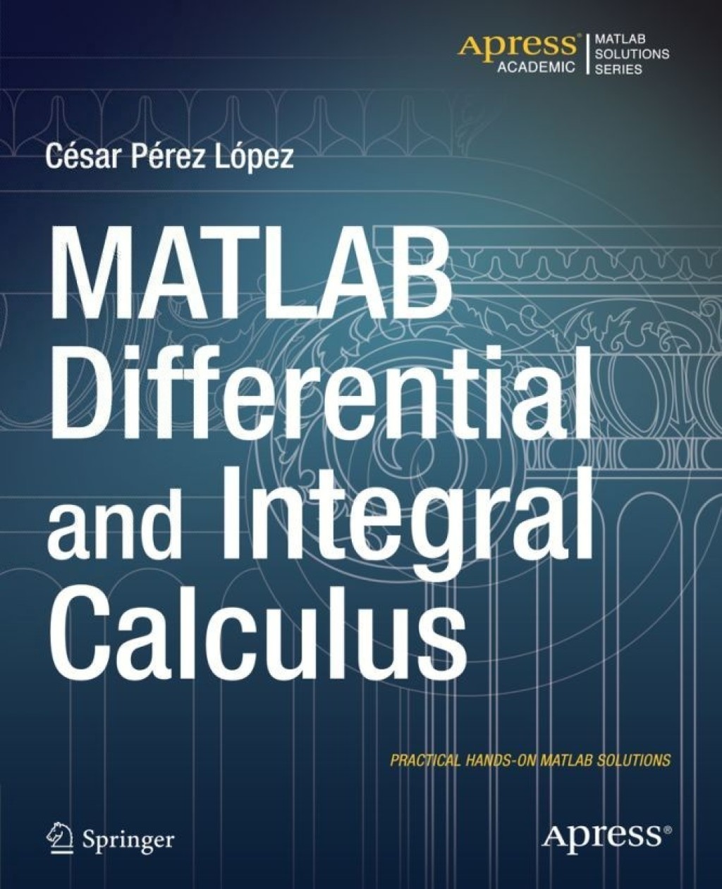 MATLAB Differential and Integral Calculus  â€“ PDF/EPUB Version Downloadable