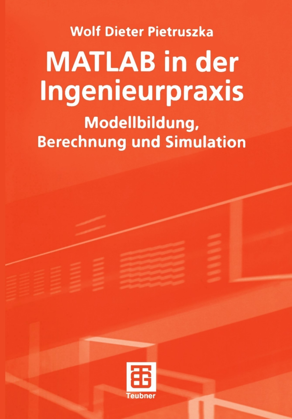 MATLAB in der Ingenieurpraxis Modellbildung, Berechnung und Simulation  â€“ PDF/EPUB Version Downloadable