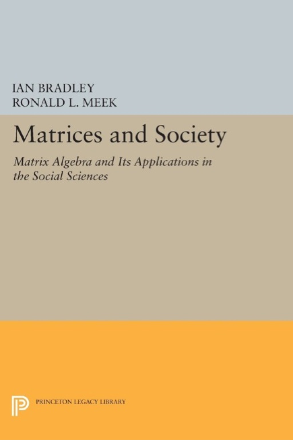 Matrices and Society Matrix Algebra and Its Applications in the Social Sciences  â€“ PDF/EPUB Version Downloadable