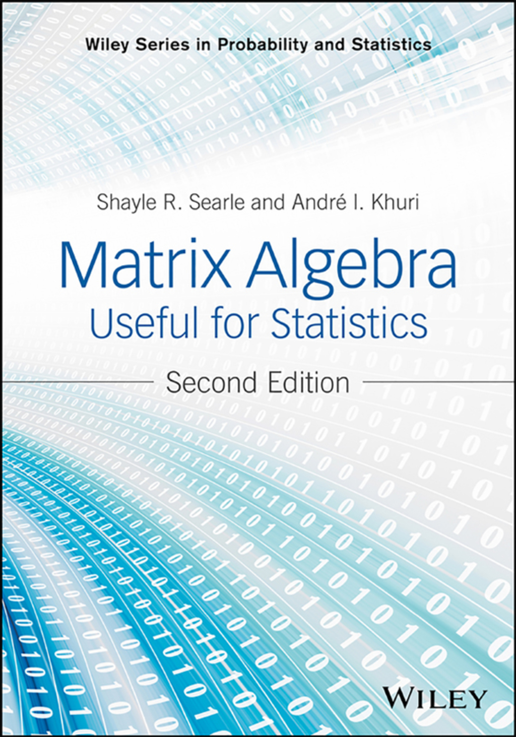Matrix Algebra Useful for Statistics 2nd Edition â€“ PDF/EPUB Version Downloadable