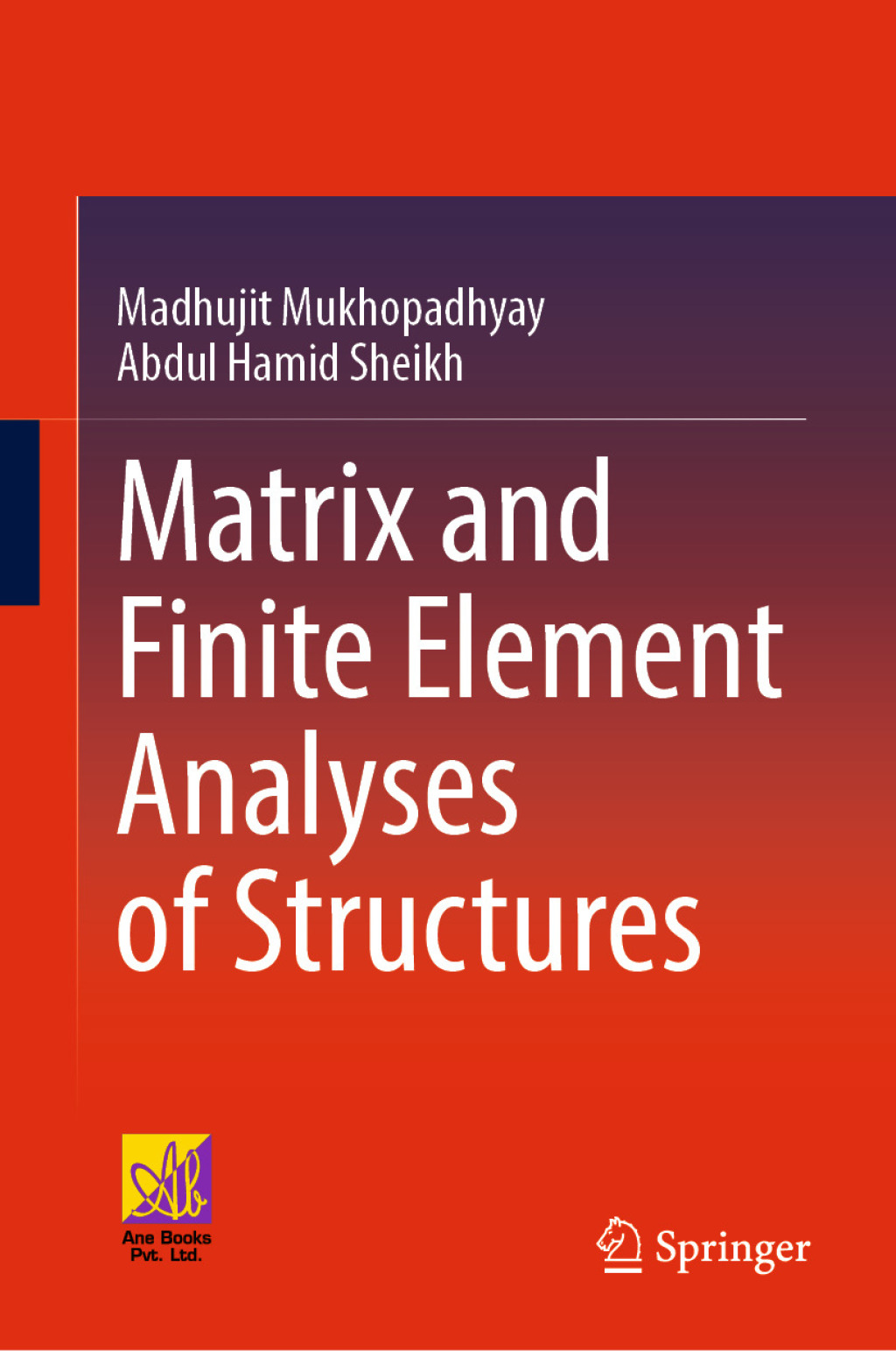 Matrix and Finite Element Analyses of Structures â€“ PDF/EPUB Version ...