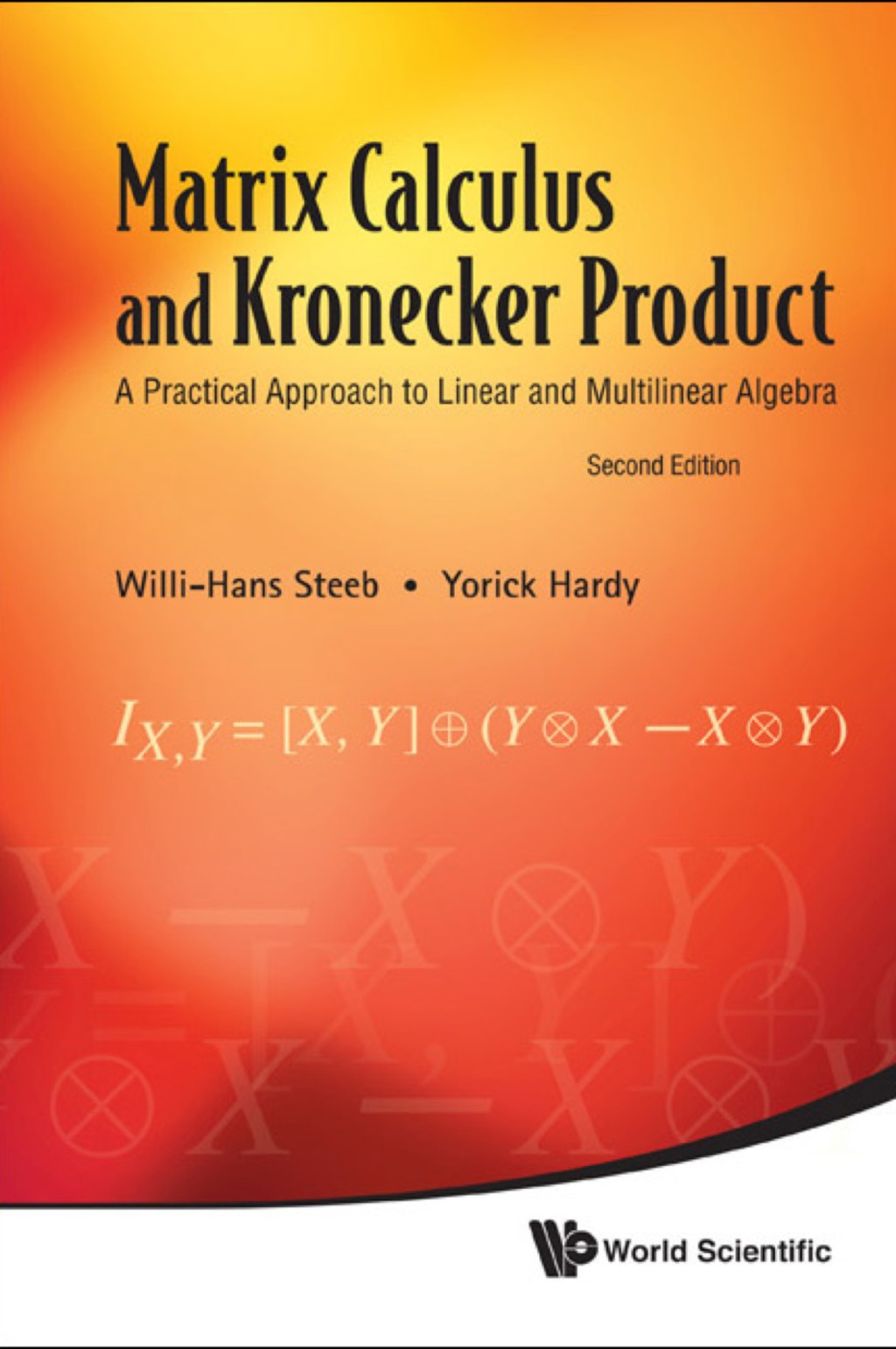 Matrix Calculus and Kronecker Product: A Practical Approach to Linear and Multilinear Algebra 2nd Edition - (PDF/EPUB Version)