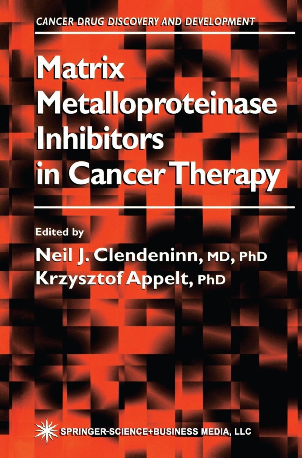 Matrix Metalloproteinase Inhibitors in Cancer Therapy 1st Edition â€“ PDF/EPUB Version Downloadable