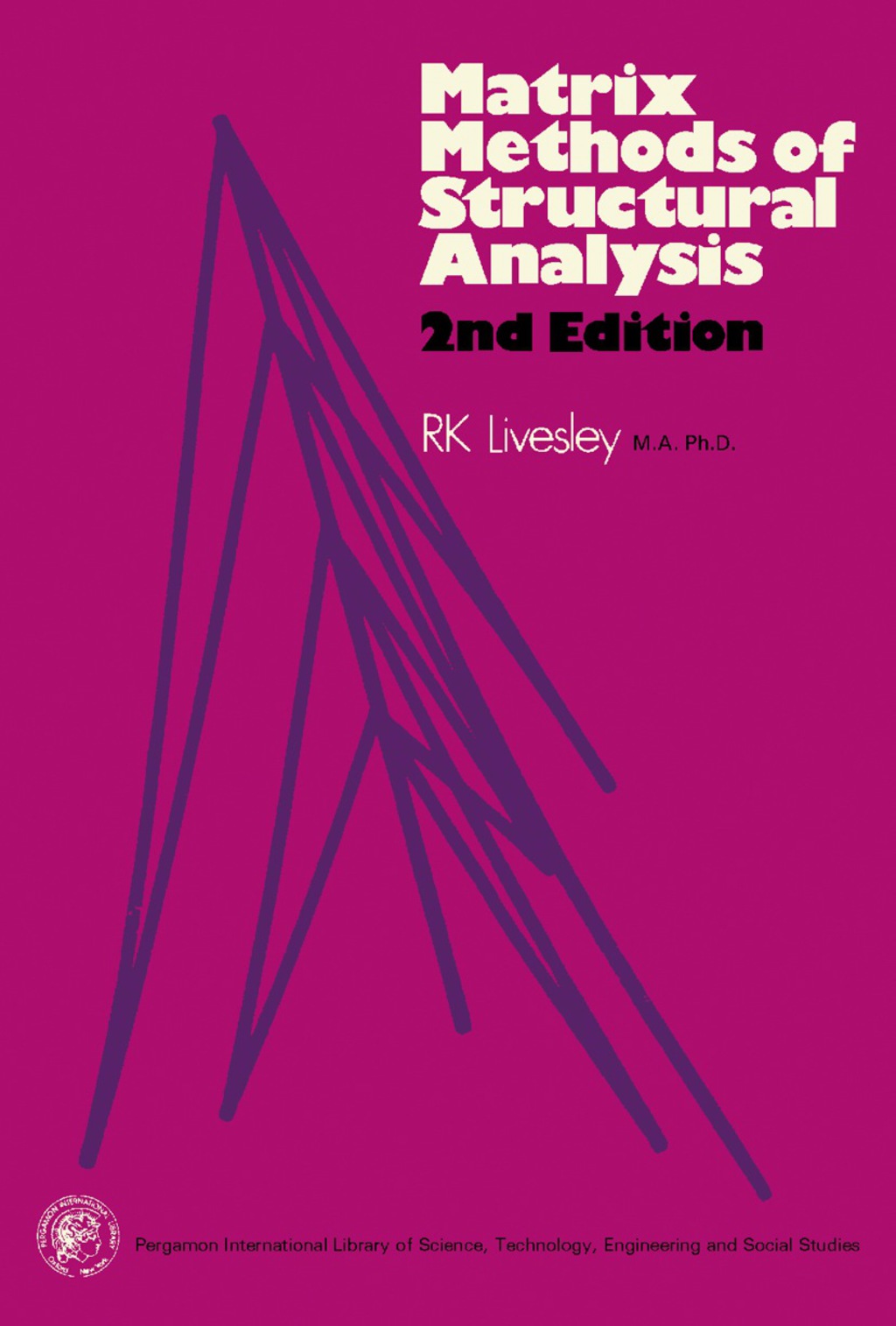 Matrix Methods of Structural Analysis Pergamon International Library of Science, Technology, Engineering and Social Studies 2nd Edition â€“ PDF/EPUB Version Downloadable