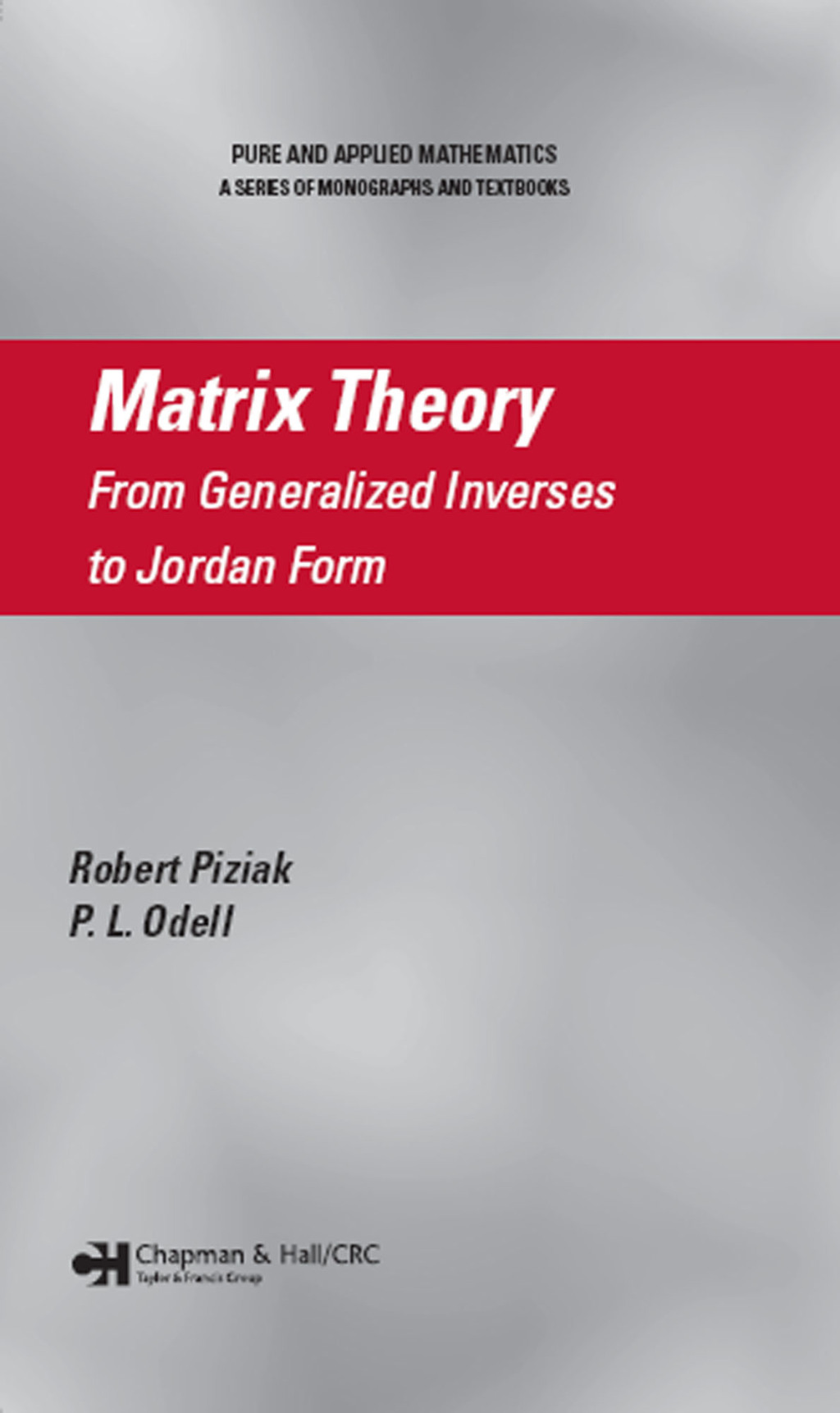 Matrix Theory From Generalized Inverses to Jordan Form 1st Edition â€“ PDF/EPUB Version Downloadable