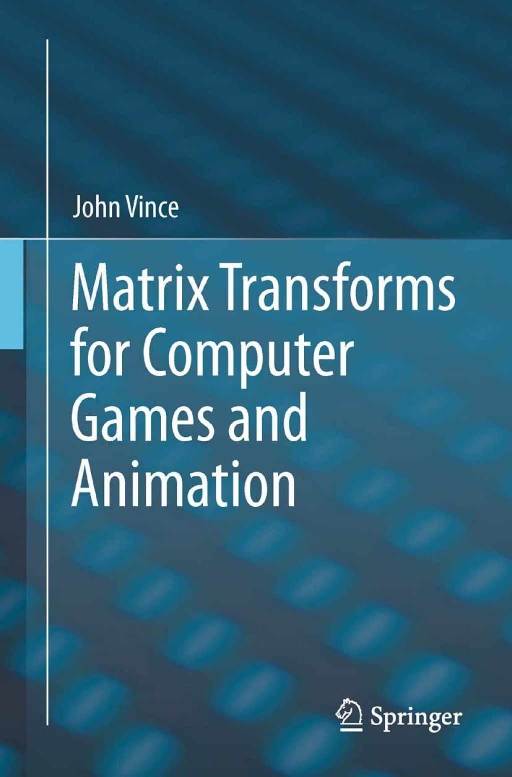 Matrix Transforms for Computer Games and Animation  â€“ PDF/EPUB Version Downloadable