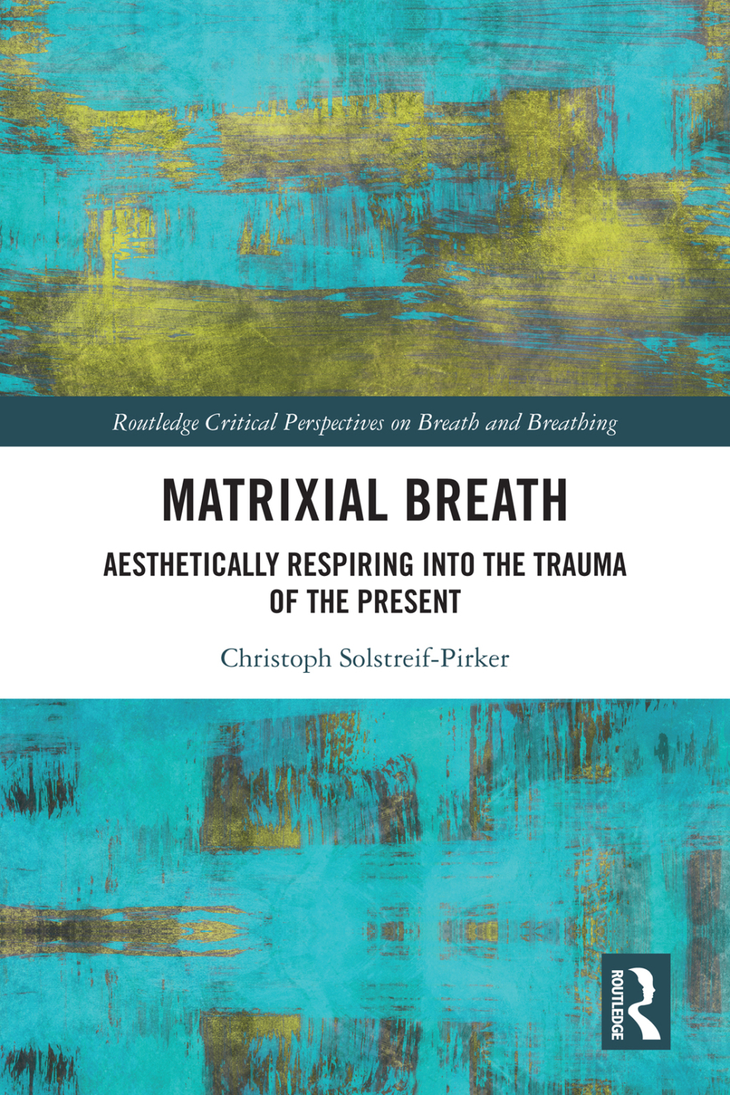 Matrixial Breath Aesthetically Respiring into the Trauma of the Present 1st Edition â€“ PDF/EPUB Version Downloadable