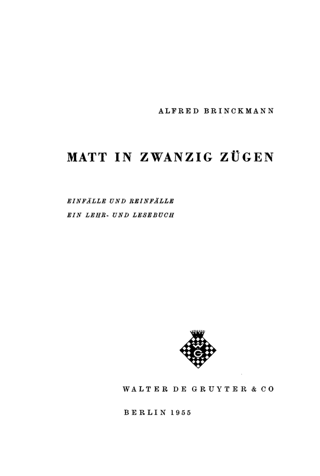 Matt in zwanzig ZÃ¼gen EinfÃ¤lle und ReinfÃ¤lle. Ein Lehr- und Lesebuch 1st Edition â€“ PDF/EPUB Version Downloadable