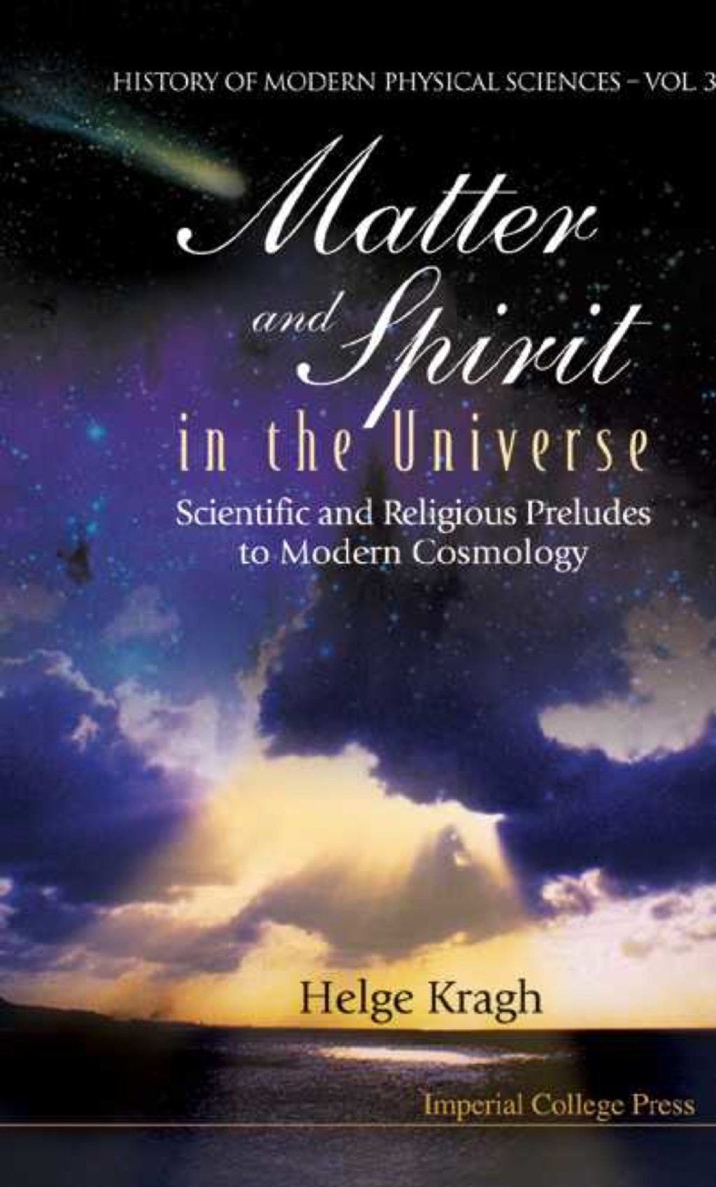 MATTER AND SPIRIT IN THE UNIVERSE  (V3) Scientific and Religious Preludes to Modern Cosmology  â€“ PDF/EPUB Version Downloadable