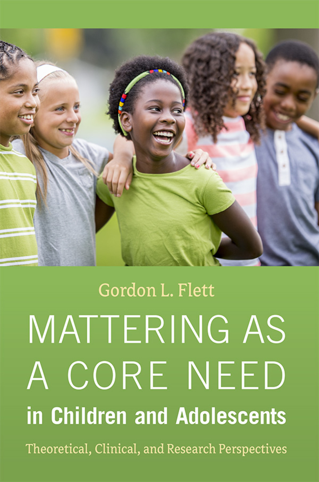Mattering as a Core Need in Children and Adolescents Theoretical, Clinical, and Research Perspectives  â€“ PDF/EPUB Version Downloadable