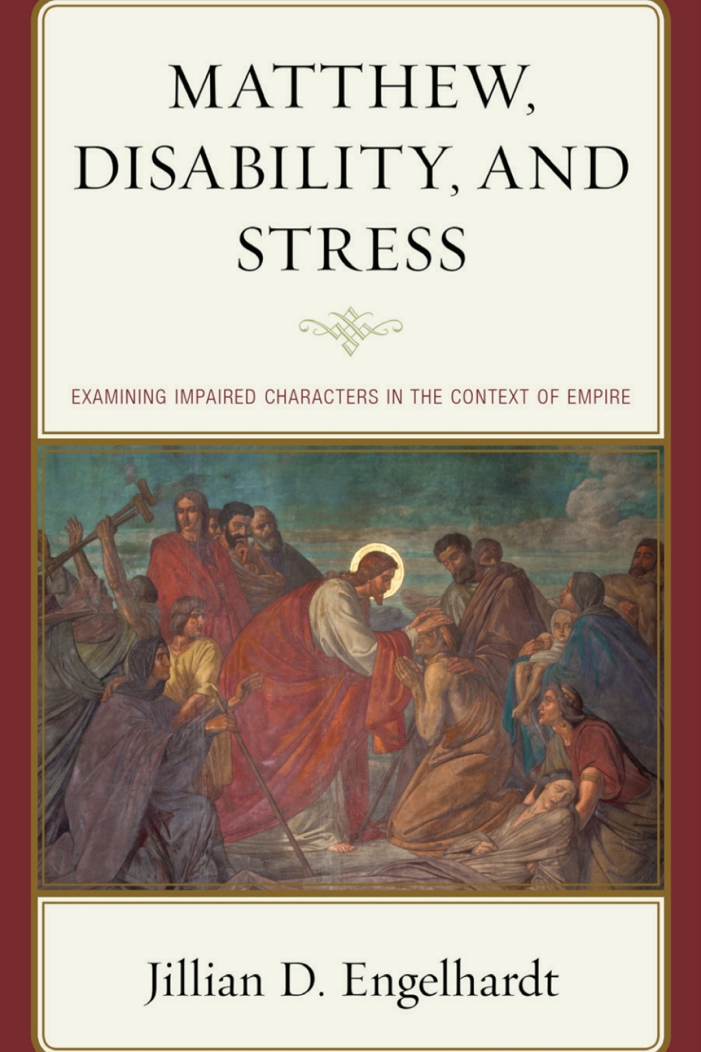 Matthew, Disability, and Stress Examining Impaired Characters in the Context of Empire 1st Edition â€“ PDF/EPUB Version Downloadable