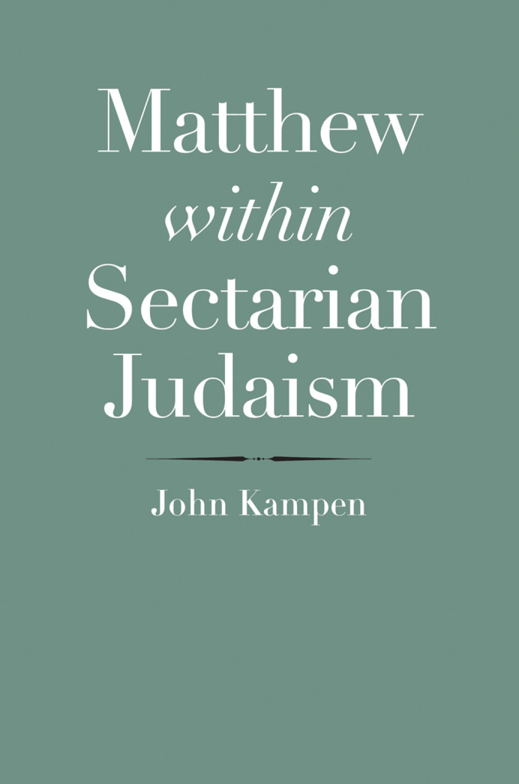 Matthew within Sectarian Judaism An Examination  â€“ PDF/EPUB Version Downloadable