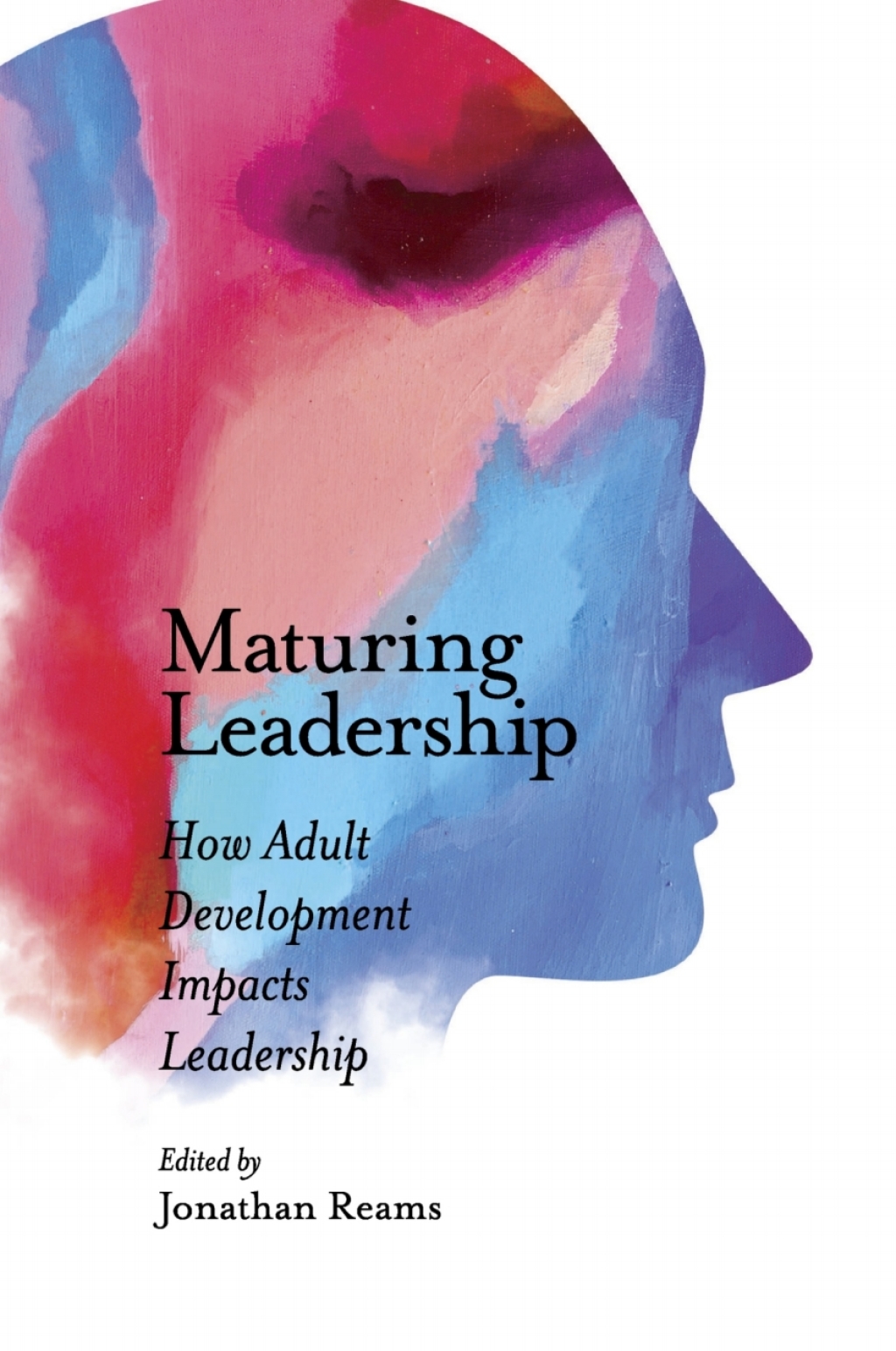 Maturing Leadership How Adult Development Impacts Leadership  â€“ PDF/EPUB Version Downloadable