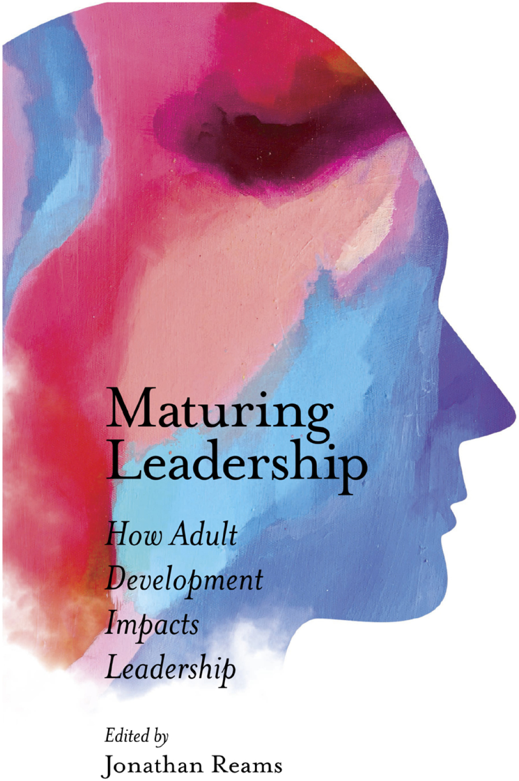 Maturing Leadership How Adult Development Impacts Leadership 1st Edition â€“ PDF/EPUB Version Downloadable