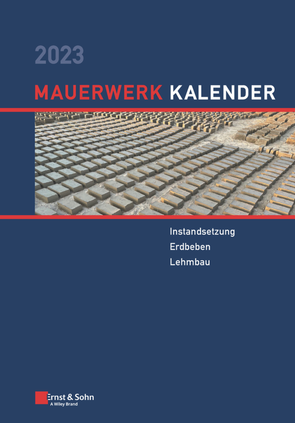 Mauerwerk-Kalender 2023 Schwerpunkte: Instandsetzung - Erdbeben - Lehmbau 1st Edition â€“ PDF/EPUB Version Downloadable