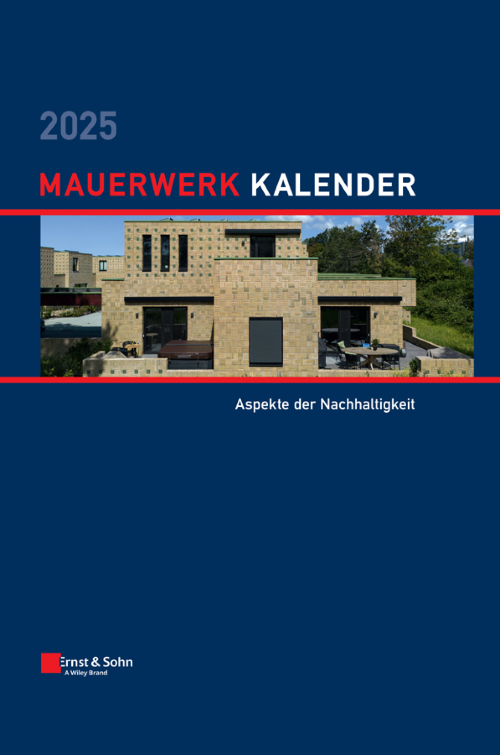 Mauerwerk-Kalender 2025 - Schwerpunkte Aspekte der Nachhaltigkeit 1st Edition â€“ PDF/EPUB Version Downloadable