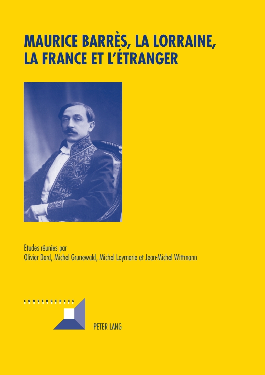 Maurice BarrÃ¨s, la Lorraine, la France et lÃ©tranger 1st Edition â€“ PDF/EPUB Version Downloadable
