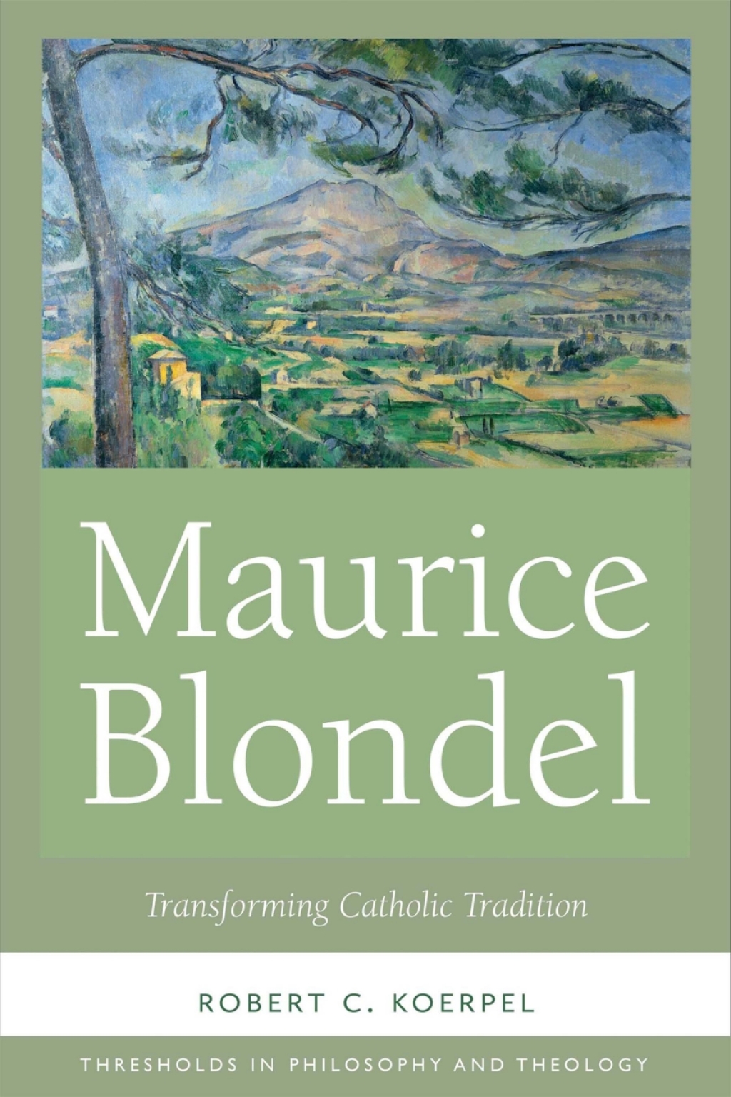 Maurice Blondel Transforming Catholic Tradition  â€“ PDF/EPUB Version Downloadable