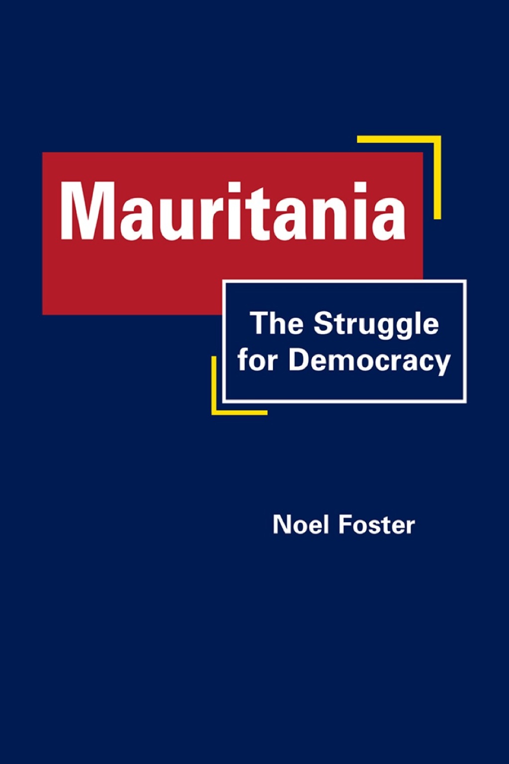 Mauritania: The Struggle for Democracy 1st Edition â€“ PDF/EPUB Version Downloadable