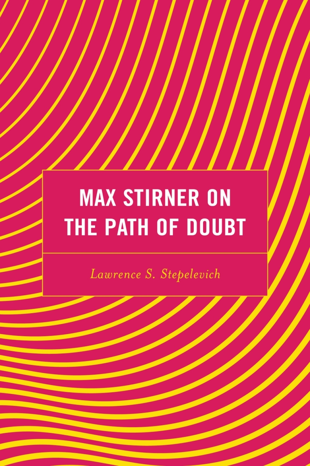 Max Stirner on the Path of Doubt 1st Edition â€“ PDF/EPUB Version Downloadable