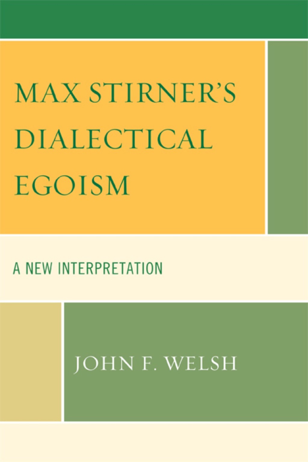 Max Stirner's Dialectical Egoism  â€“ PDF/EPUB Version Downloadable