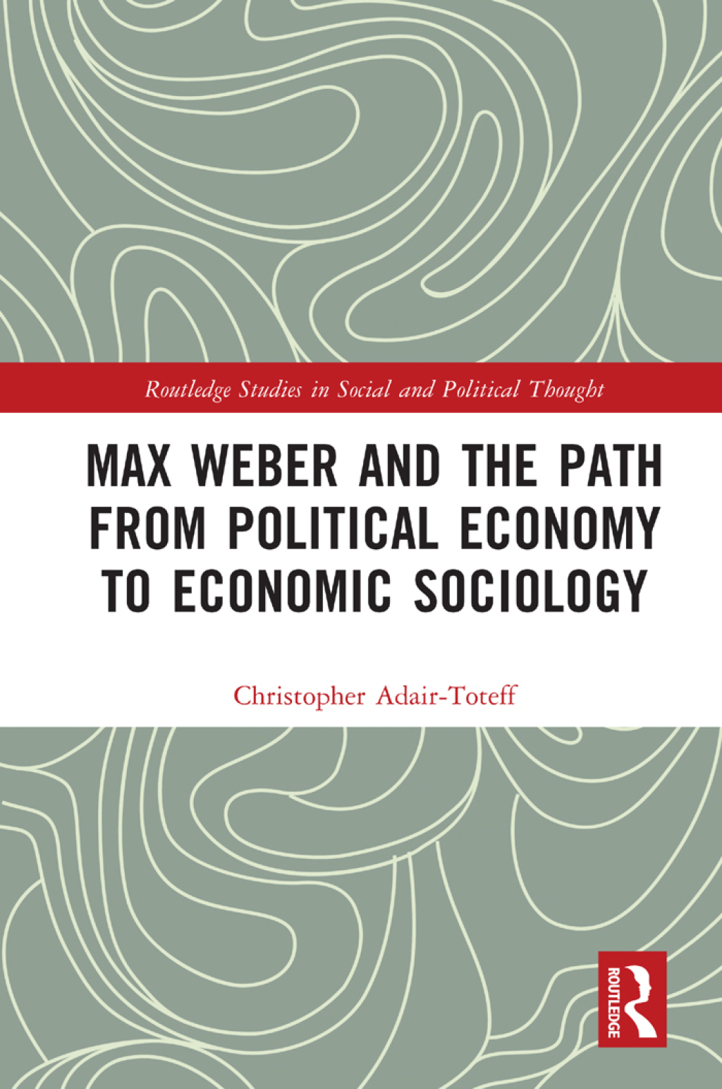 Max Weber and the Path from Political Economy to Economic Sociology 1st Edition â€“ PDF/EPUB Version Downloadable