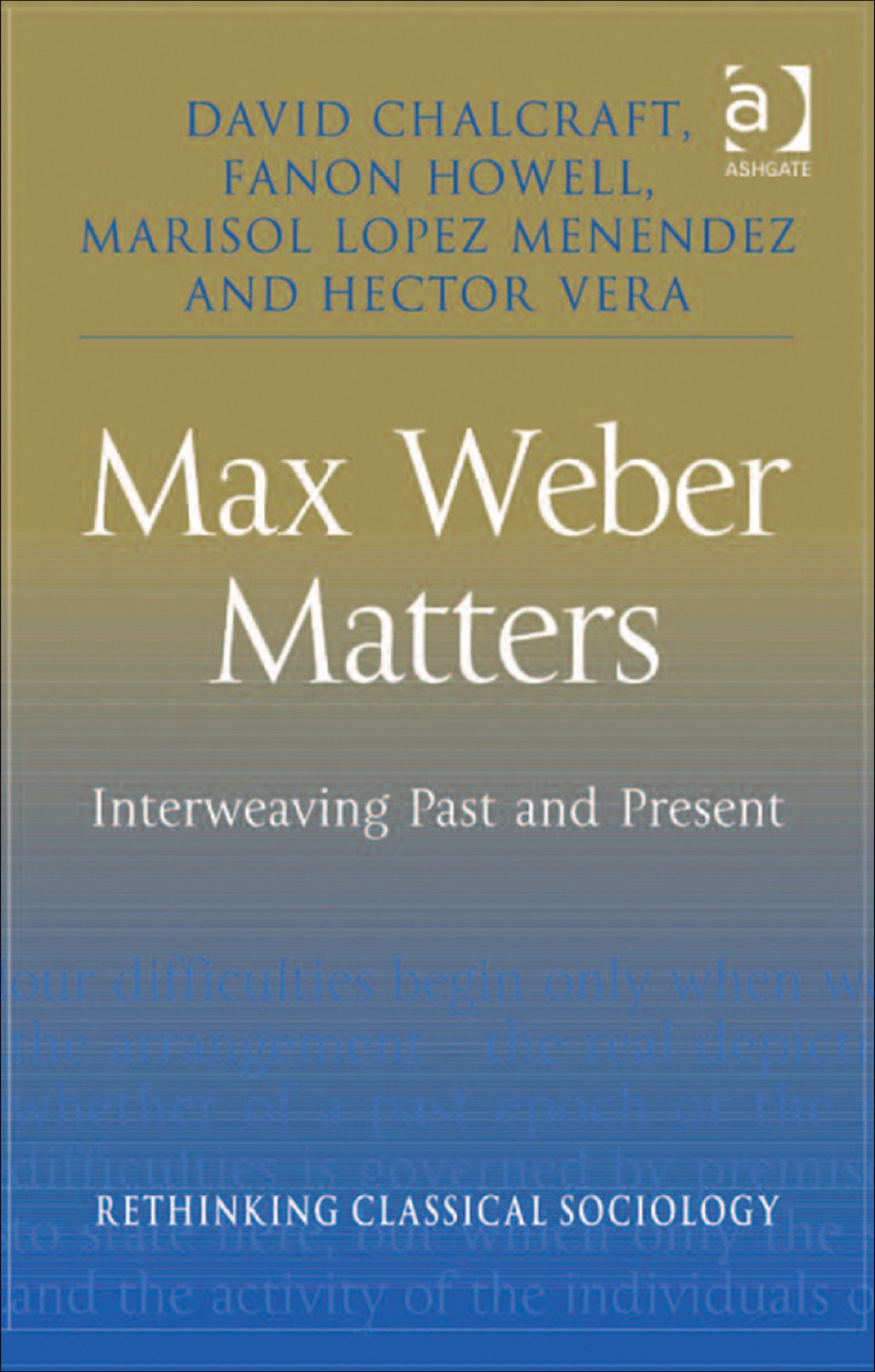 Max Weber Matters: Interweaving Past and Present  â€“ PDF/EPUB Version Downloadable