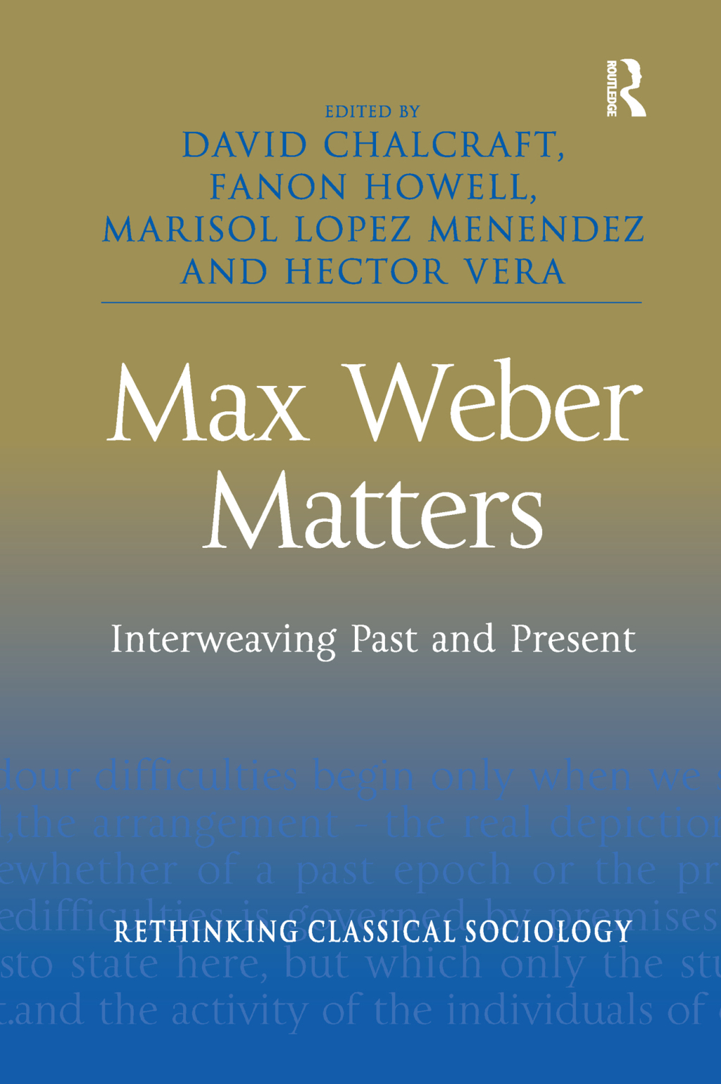 Max Weber Matters Interweaving Past and Present 1st Edition â€“ PDF/EPUB Version Downloadable