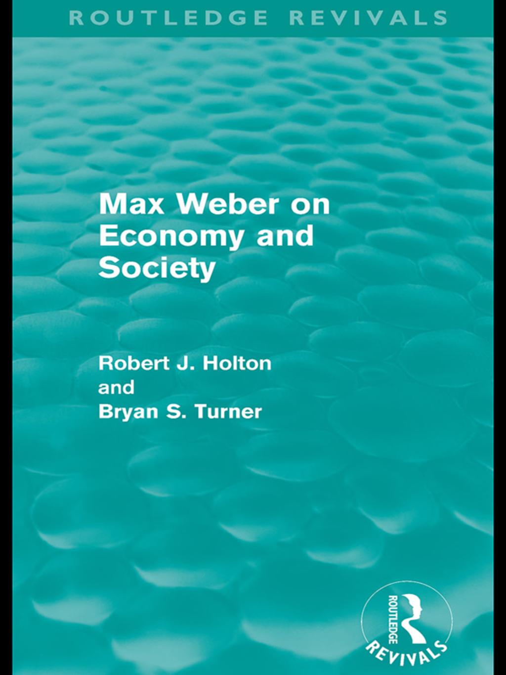 Max Weber on Economy and Society (Routledge Revivals) 1st Edition â€“ PDF/EPUB Version Downloadable