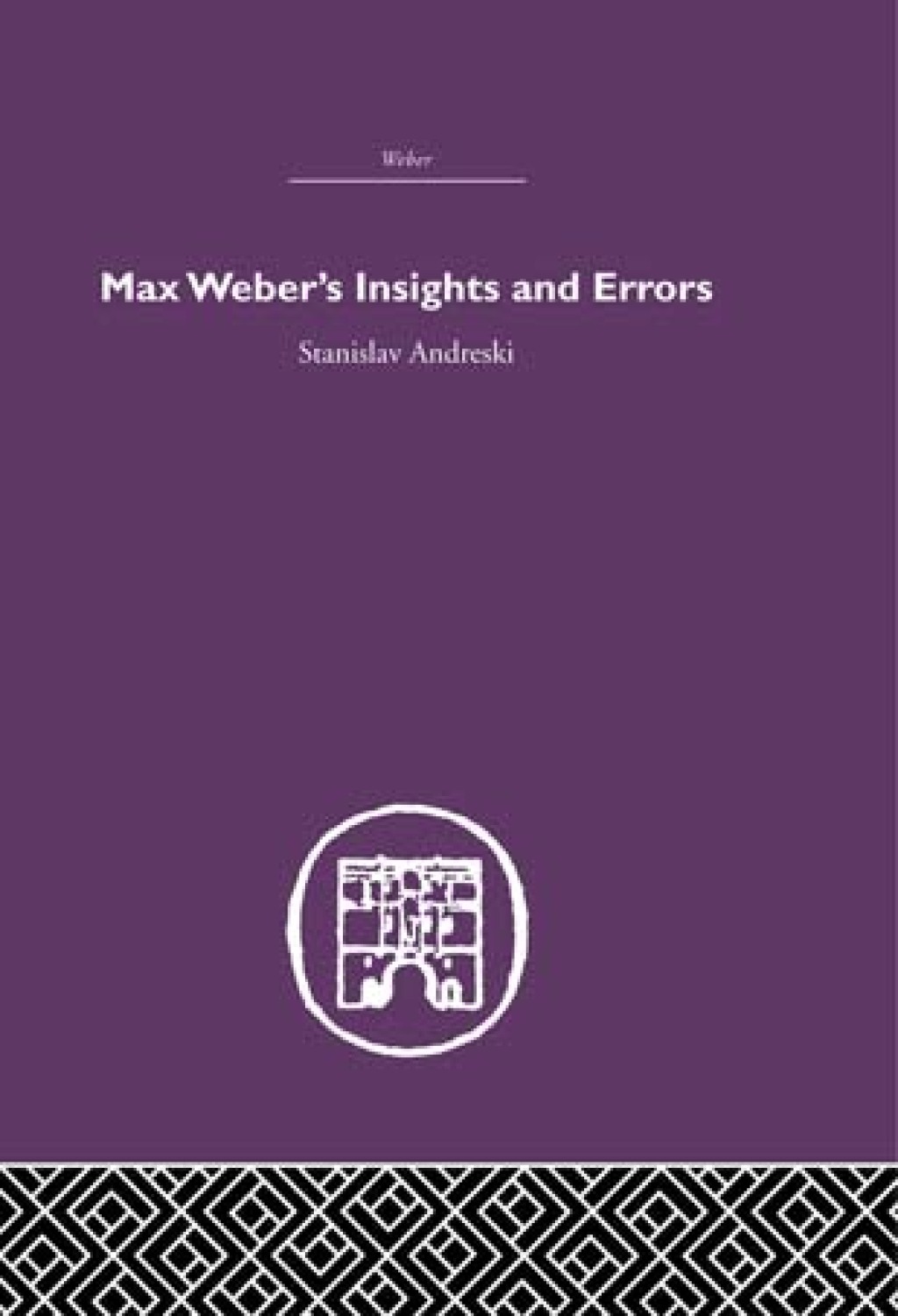 Max Weber's Insights and Errors 1st Edition â€“ PDF/EPUB Version Downloadable