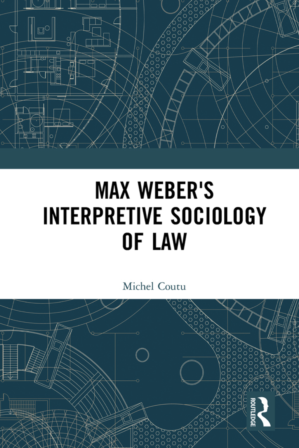 Max Weber's Interpretive Sociology of Law 1st Edition â€“ PDF/EPUB Version Downloadable