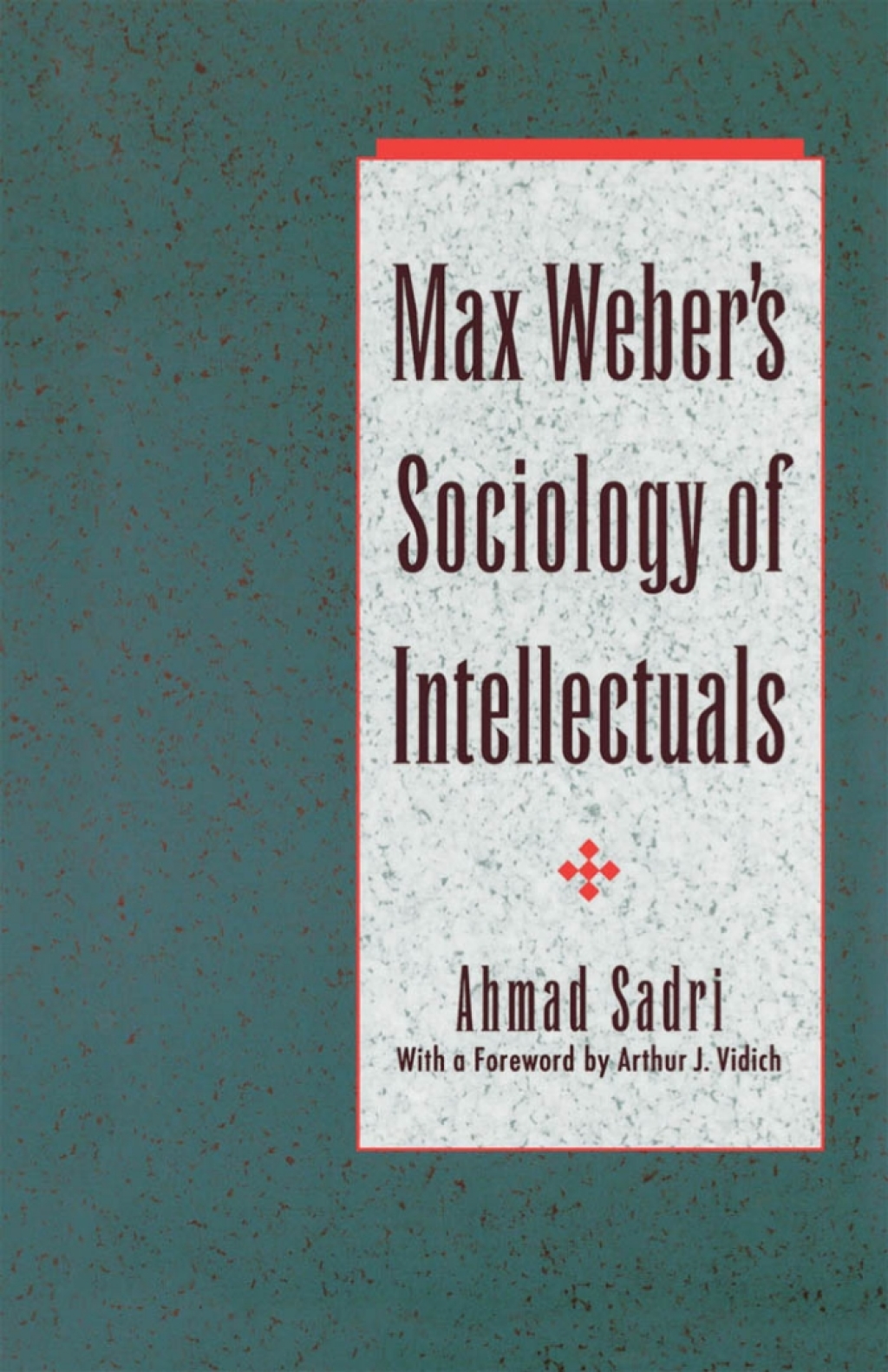 Max Weber's Sociology of Intellectuals  â€“ PDF/EPUB Version Downloadable