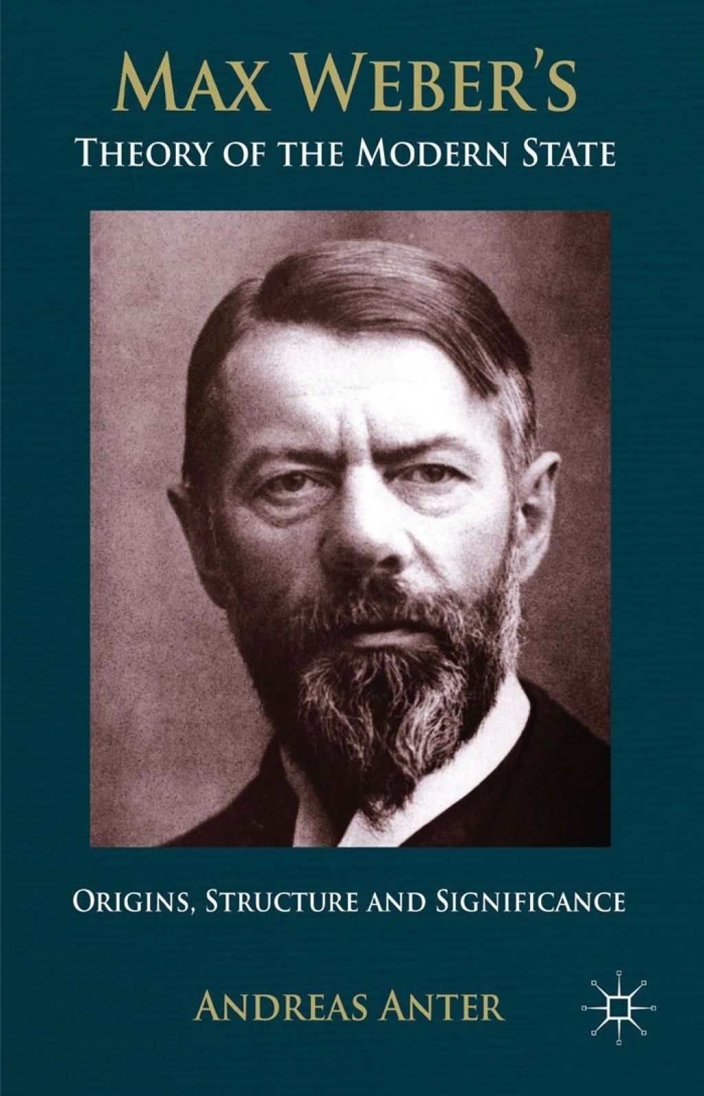 Max Weber's Theory of the Modern State Origins, structure and Significance  â€“ PDF/EPUB Version Downloadable