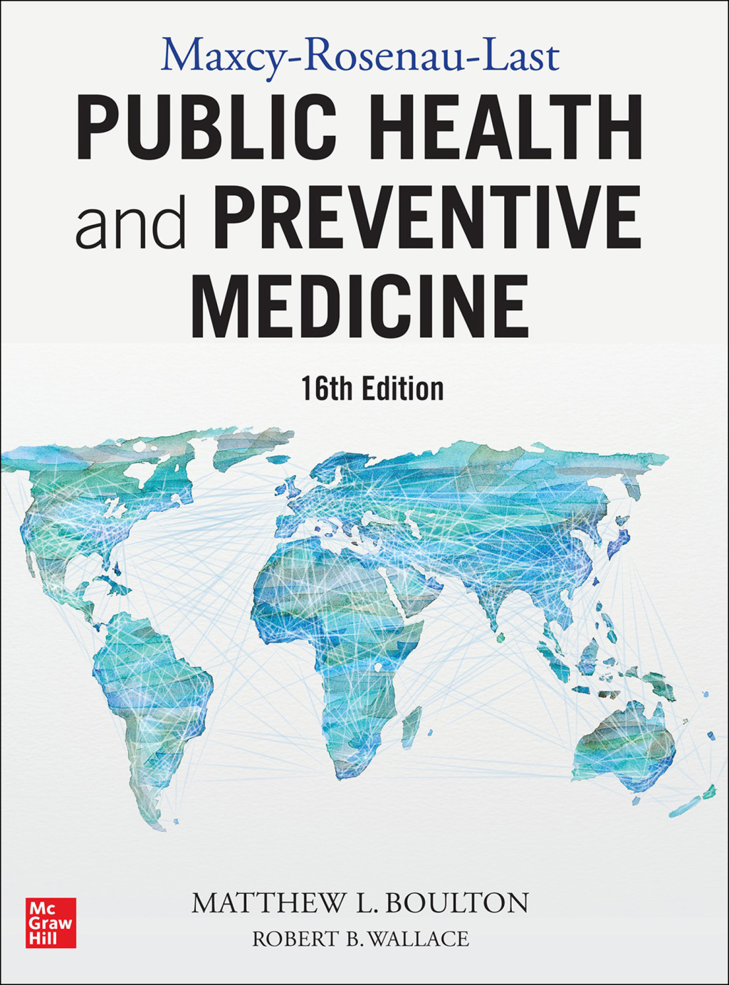 Maxcy-Rosenau-Last Public Health and Preventive Medicine: Sixteenth Edition 16th Edition â€“ PDF/EPUB Version Downloadable