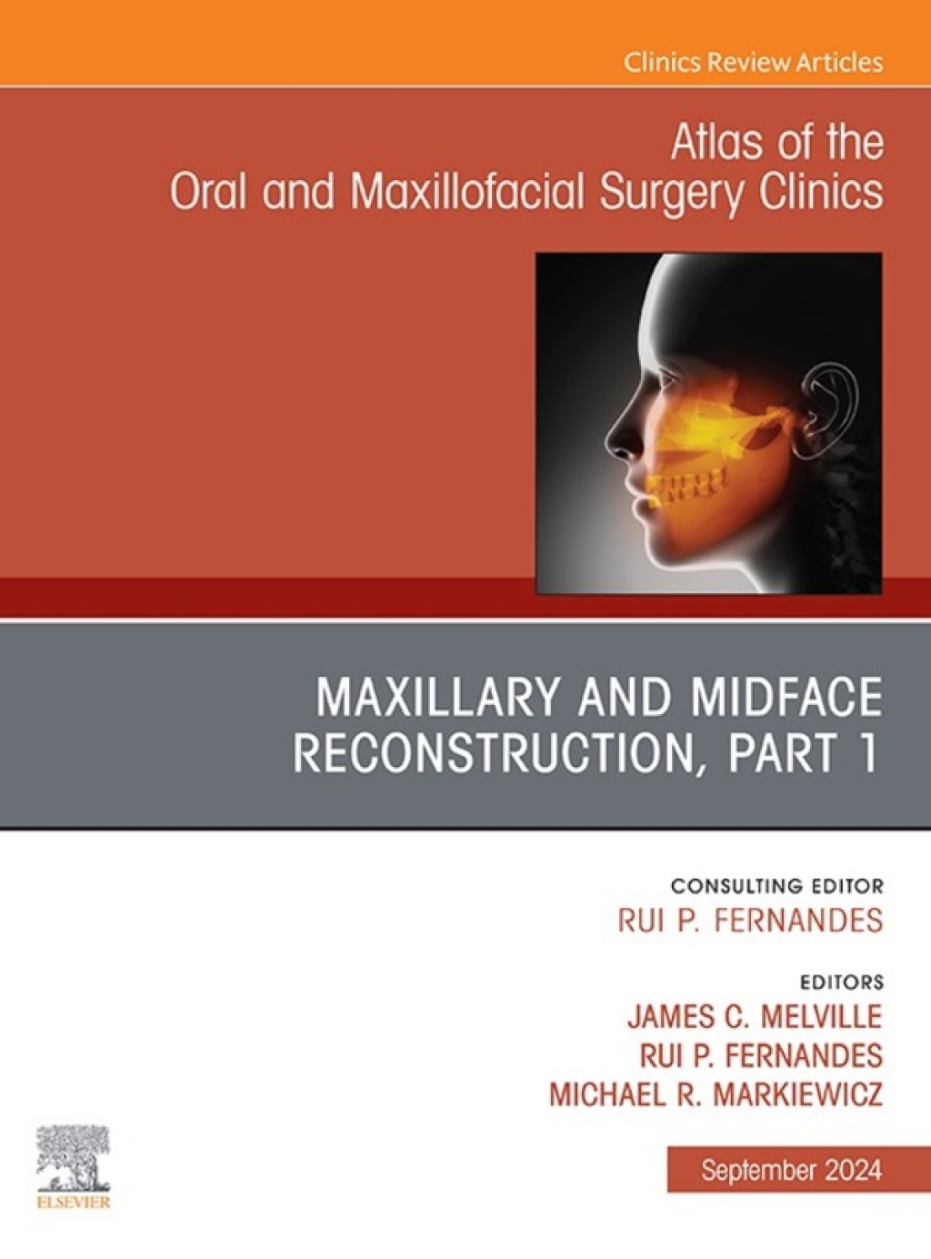 Maxillary and Midface Reconstruction, Part 1, An Issue of Atlas of the Oral & Maxillofacial Surgery Clinics 1st Edition â€“ PDF/EPUB Version Downloadable