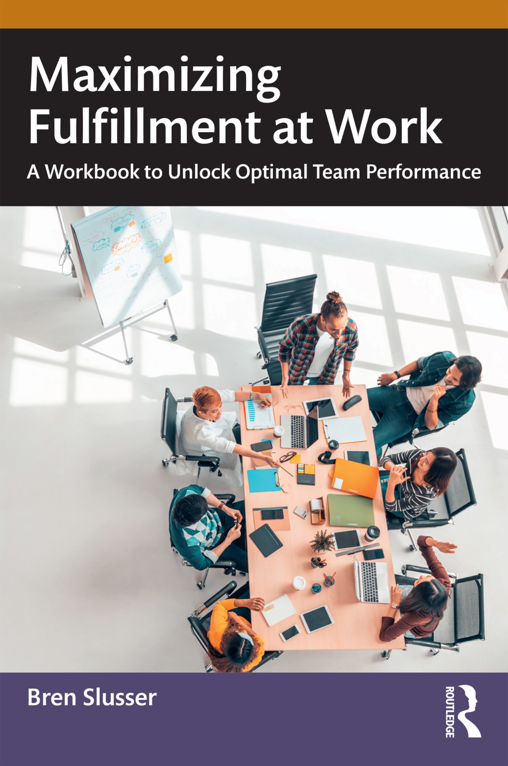 Maximizing Fulfillment at Work A Workbook to Unlock Optimal Team Performance 1st Edition - (PDF/EPUB Version)