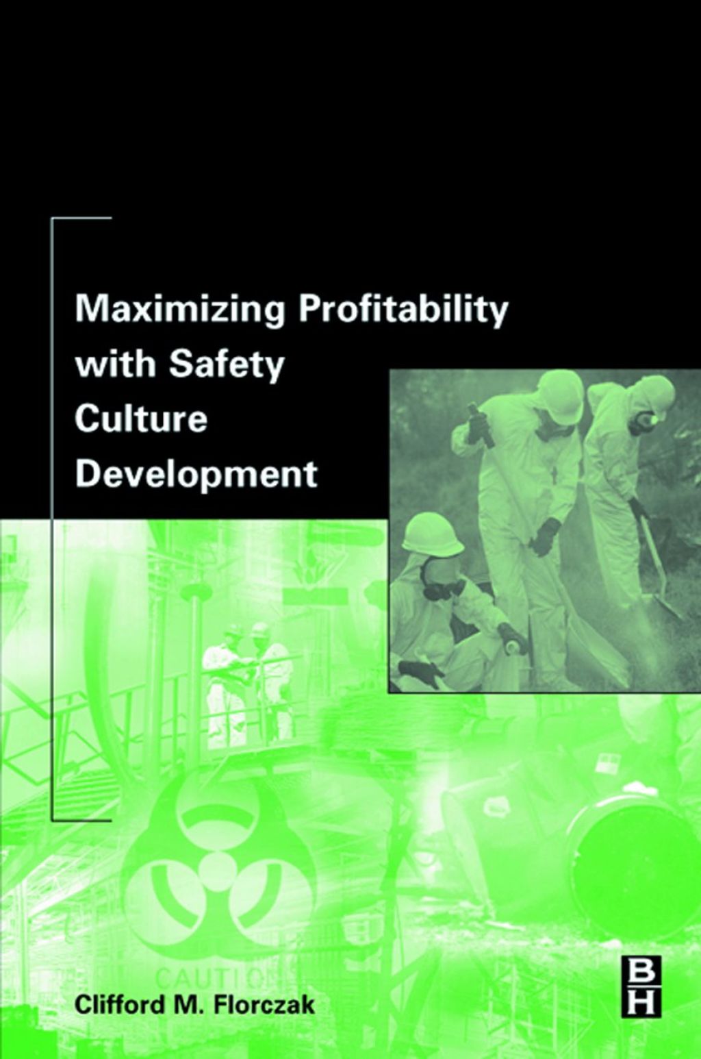 Maximizing Profitability with Safety Culture Development  â€“ PDF/EPUB Version Downloadable