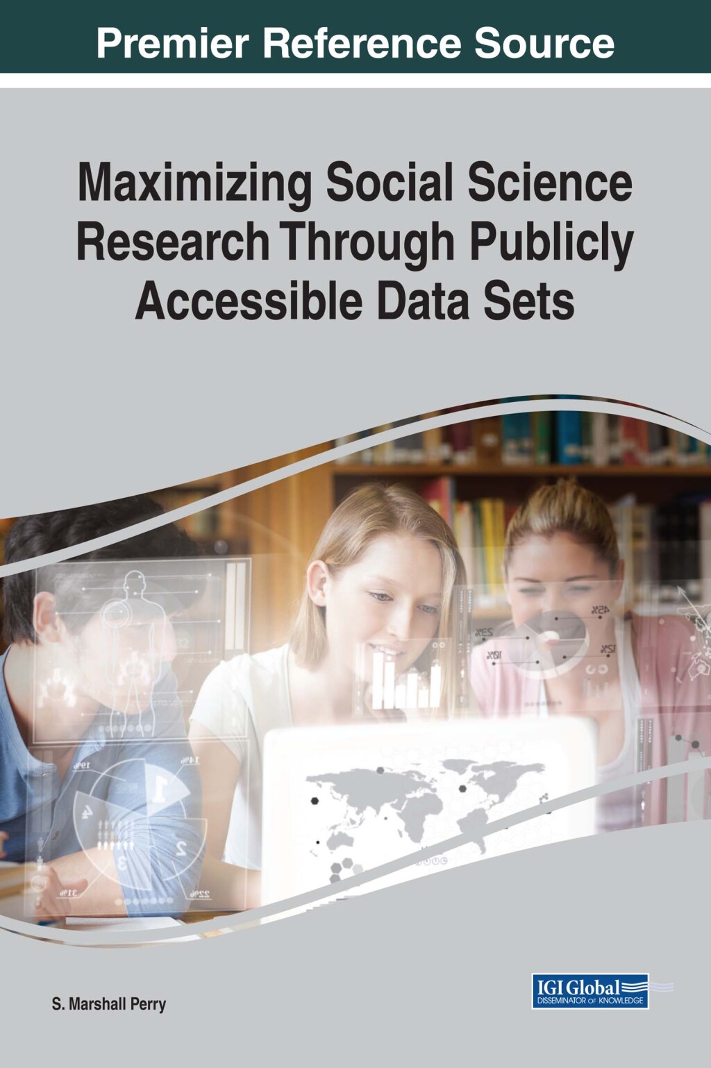 Maximizing Social Science Research Through Publicly Accessible Data Sets  â€“ PDF/EPUB Version Downloadable
