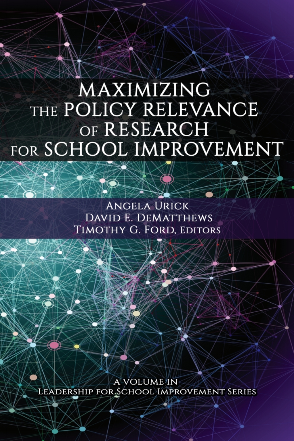 Maximizing the Policy-Relevance of Research for School Improvement  â€“ PDF/EPUB Version Downloadable