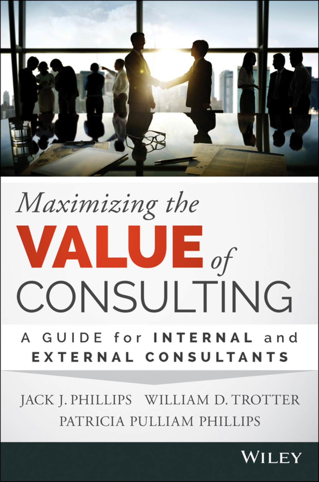 Maximizing the Value of Consulting: A Guide for Internal and External Consultants 1st Edition â€“ PDF/EPUB Version Downloadable