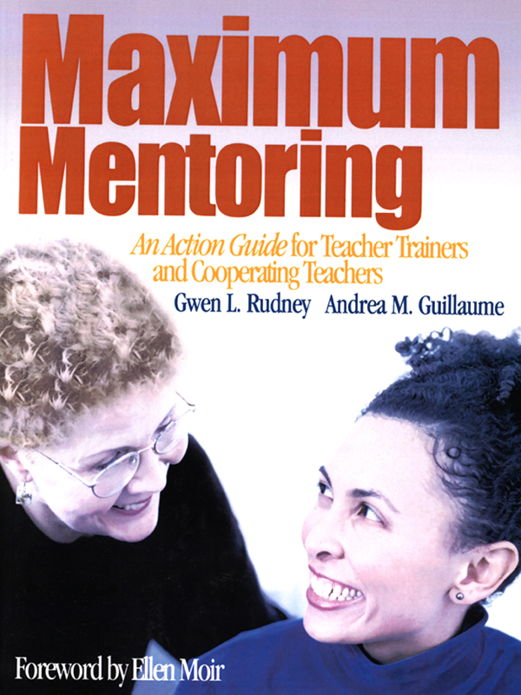 Maximum Mentoring An Action Guide for Teacher Trainers and Cooperating Teachers 1st Edition â€“ PDF/EPUB Version Downloadable