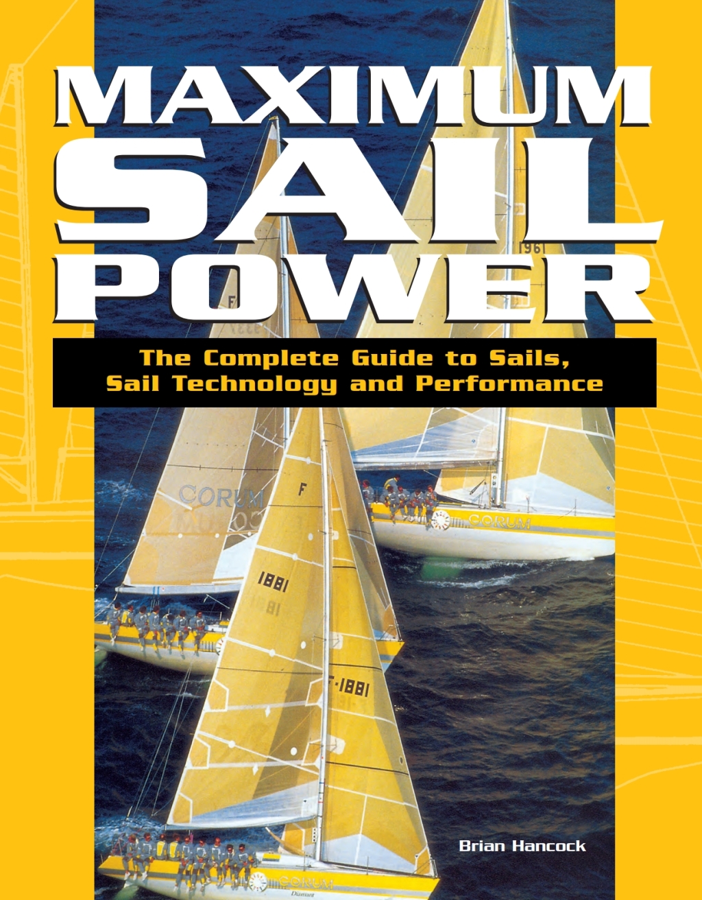 Maximum Sail Power The Complete Guide to Sails, Sail Technology, and Performance  â€“ PDF/EPUB Version Downloadable