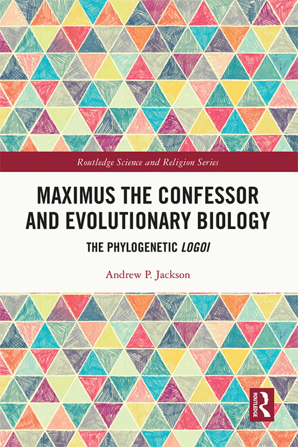 Maximus the Confessor and Evolutionary Biology The Phylogenetic Logoi 1st Edition â€“ PDF/EPUB Version Downloadable