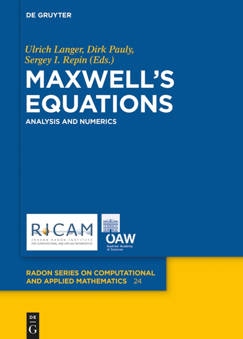 Maxwellâ€™s Equations Analysis and Numerics 1st Edition â€“ PDF/EPUB Version Downloadable